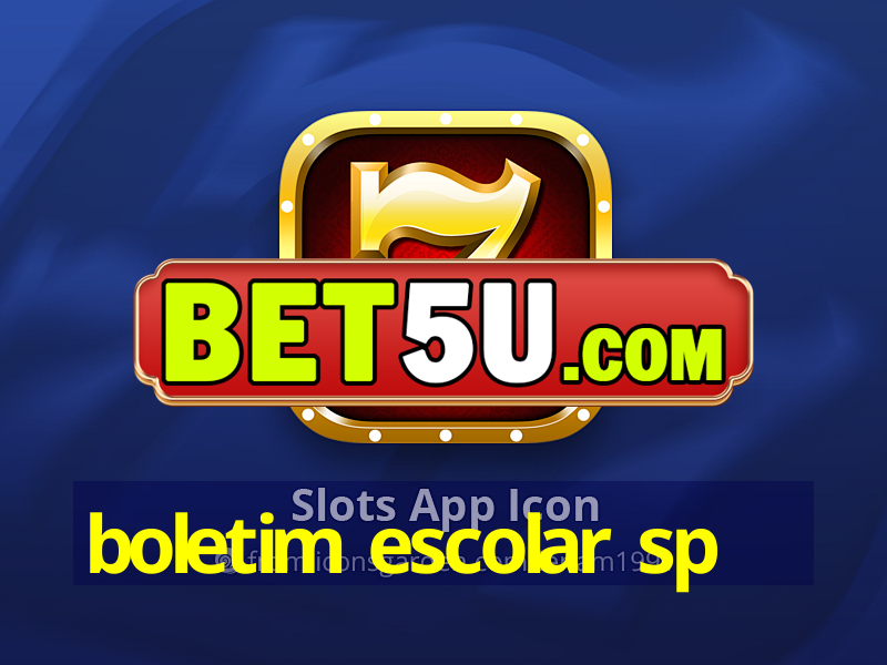 boletim escolar sp